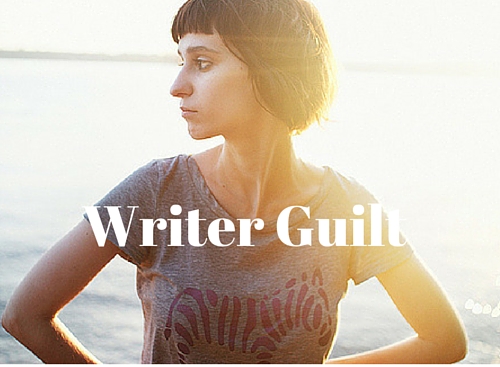 #AmWriting #Writer #Guilt